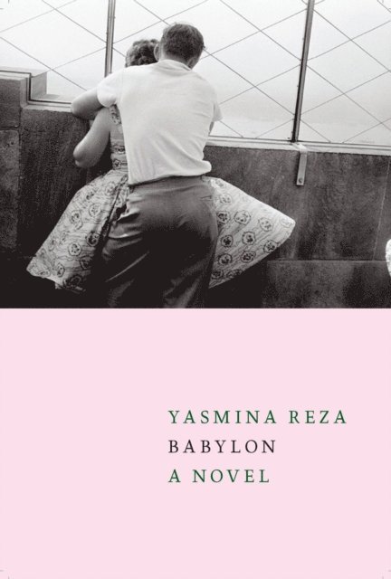 Yasmina Reza - Babylon, E-bok