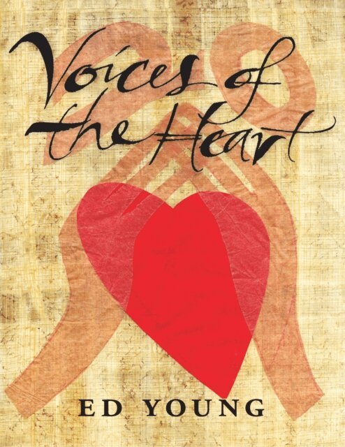 Ed Young - Voices of the Heart, E-bok
