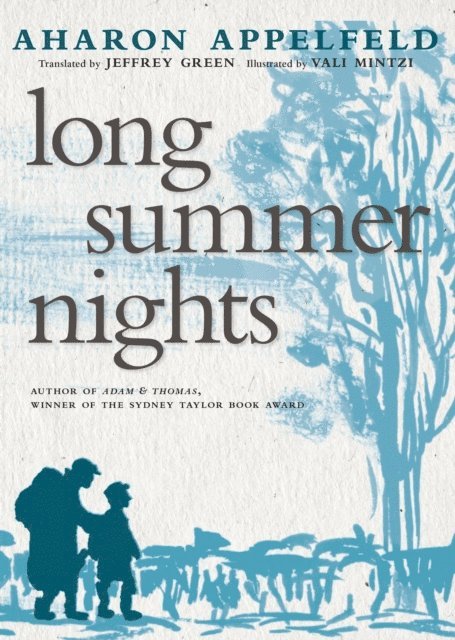 Aharon Appelfeld - Long Summer Nights, E-bok