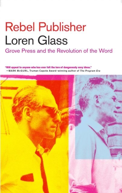 Loren Glass - Rebel Publisher, E-bok