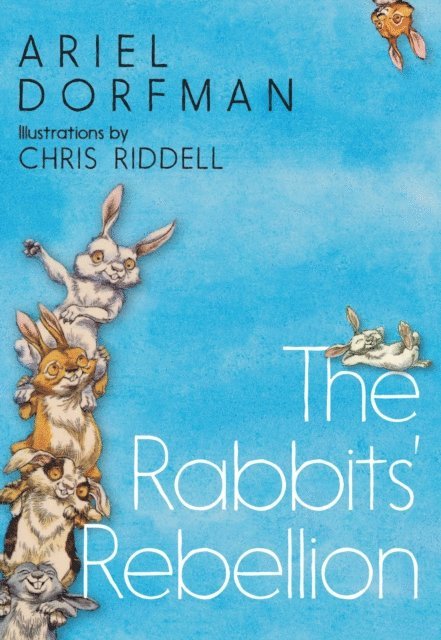 Ariel Dorfman - Rabbits' Rebellion, E-bok