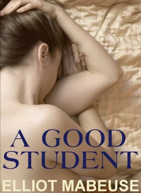 Elliott Mabeuse - Good Student, E-bok. Tillgänglighet: Lägg i varukorg