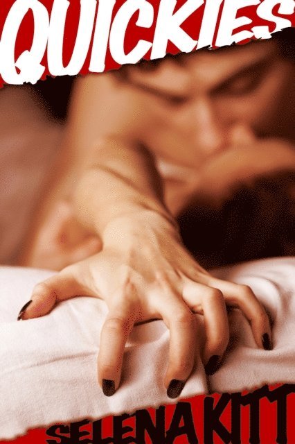 Quickies (An Erotic / Erotica Anthology)