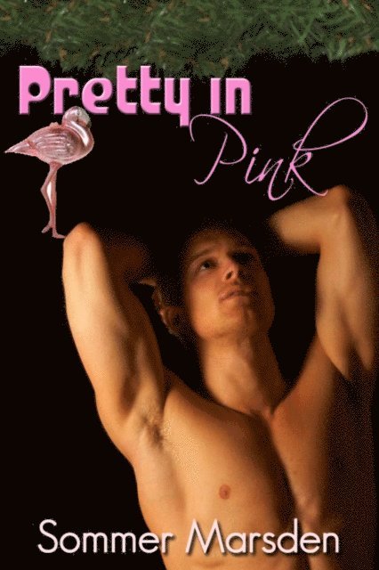 Sommer Marsden - Pretty in Pink, E-bok