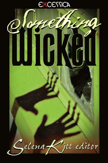 Selena Kitt - Something Wicked, E-bok