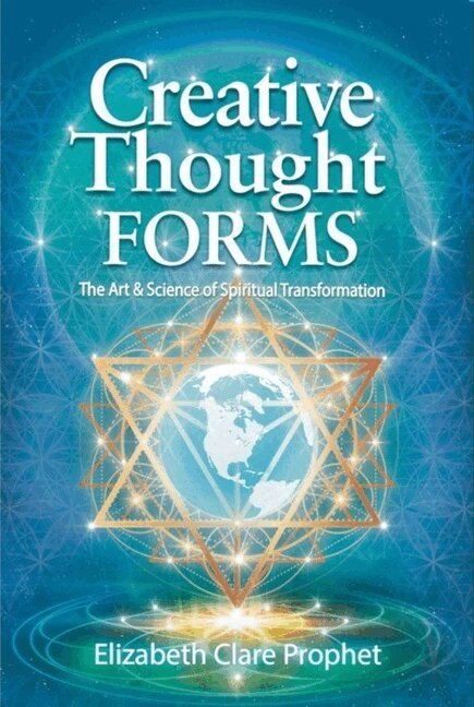 Elizabeth Clare Prophet - Creative Thought Forms, Häftad