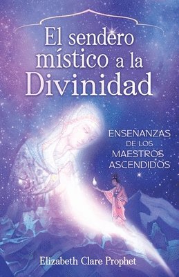 Elizabeth Clare Prophet - The Mystics Path Home (Spanish), Häftad