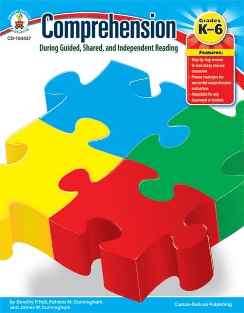 James W. Cunningham, Dorothy P. Hall, Patricia M. Cunningham - Comprehension During Guided, Shared, and Independent Reading, Grades K - 6, E-bok. Tillgänglighet: Lägg i varukorg