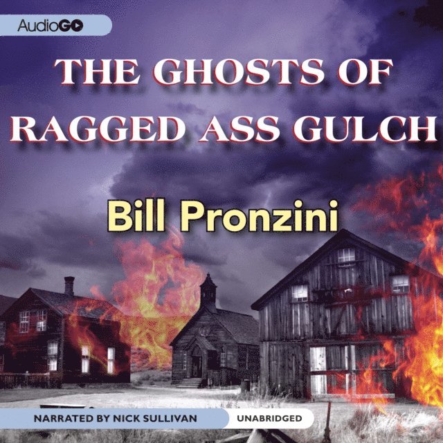 Bill Pronzini - Ghosts of Ragged-Ass Gulch, Ljudbok