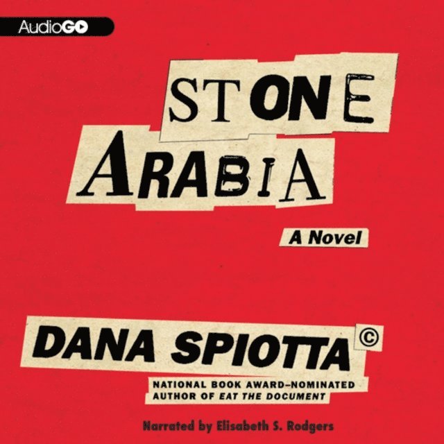 Dana Spiotta - Stone Arabia, Ljudbok