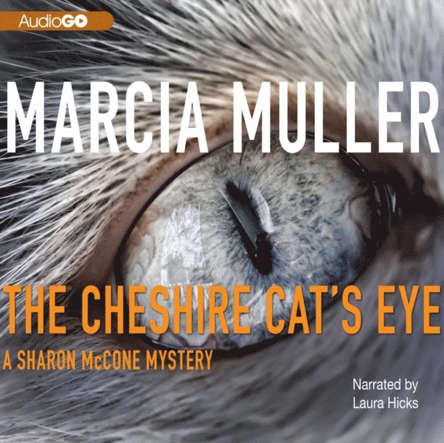 Marcia Muller - Cheshire Cat's Eye, Ljudbok