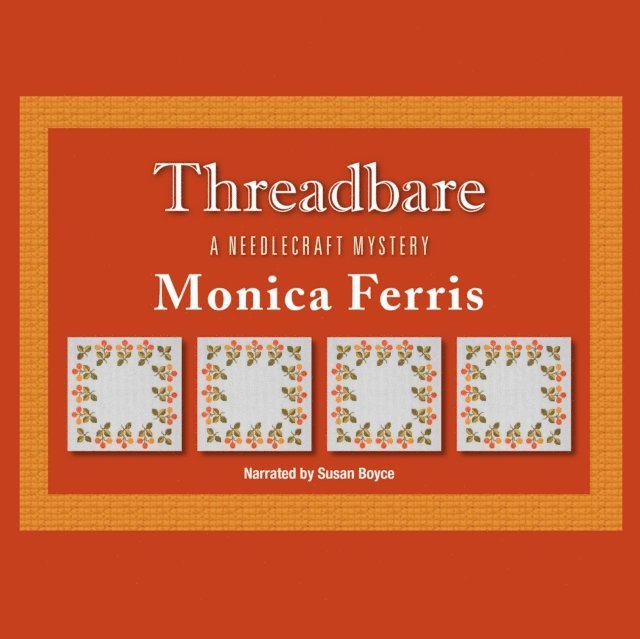 Monica Ferris - Threadbare, Ljudbok