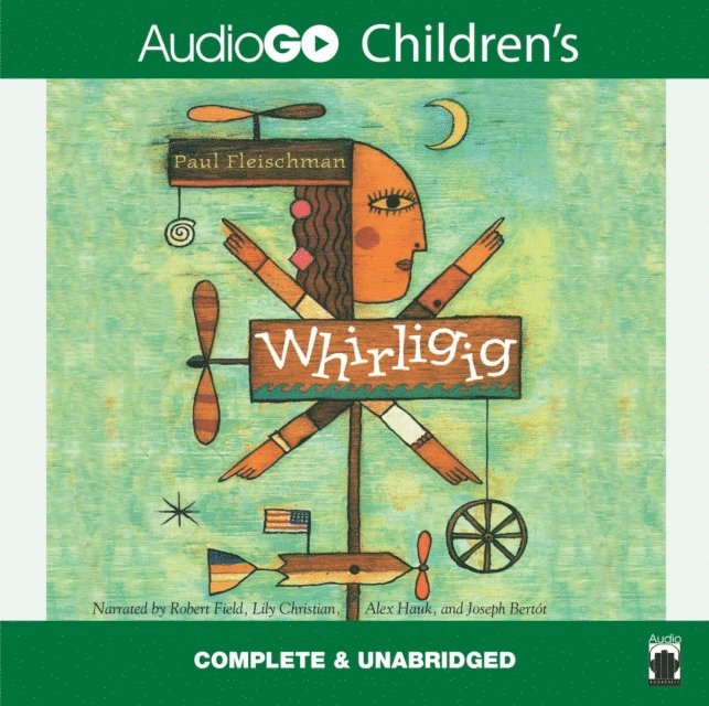 Paul Fleischman - Whirligig, Ljudbok