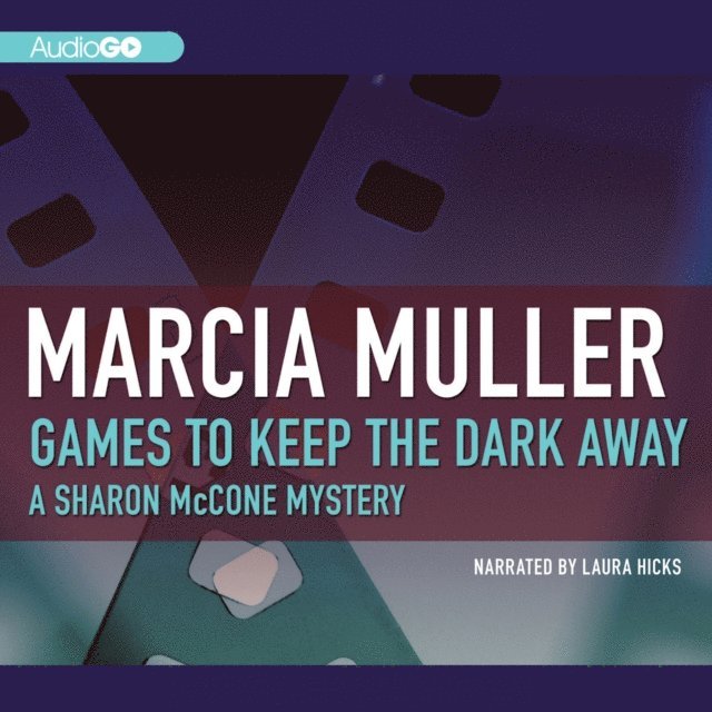 Marcia Muller - Games to Keep the Dark Away, Ljudbok