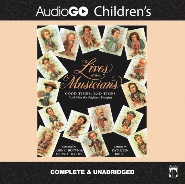 Kathleen Krull - Lives of the Musicians, Ljudbok