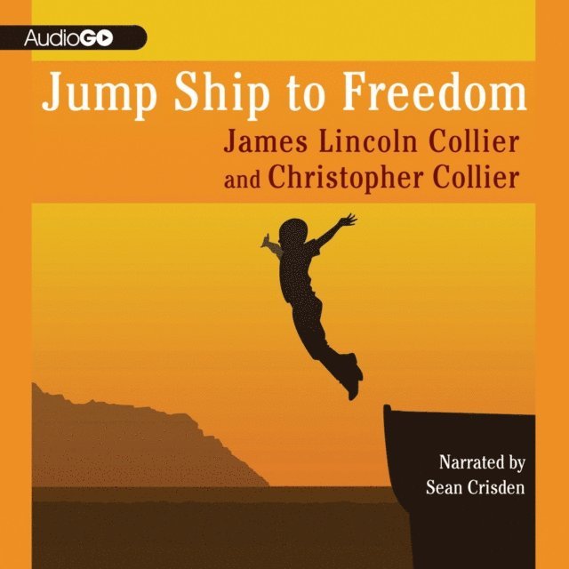 Christopher Collier, James Lincoln Collier - Jump Ship to Freedom, Ljudbok