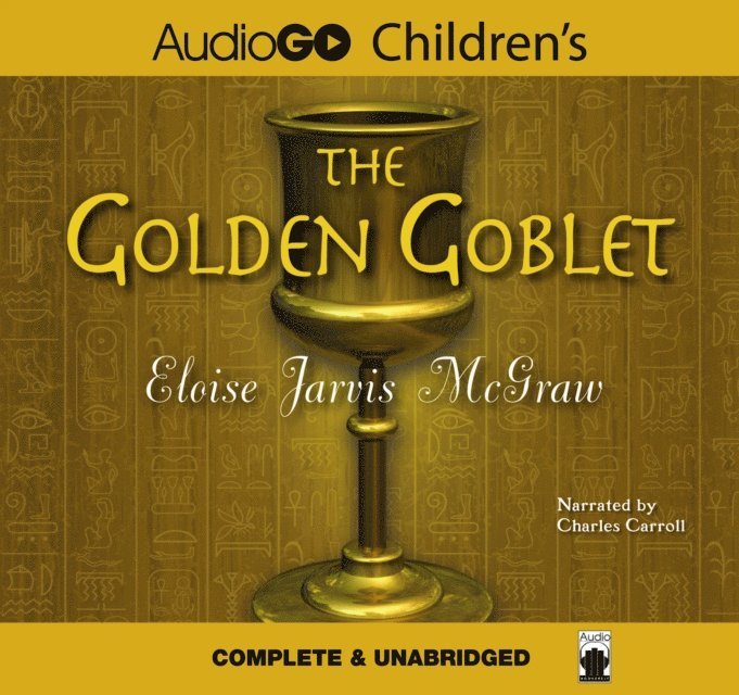 Eloise Jarvis McGraw - Golden Goblet, Ljudbok