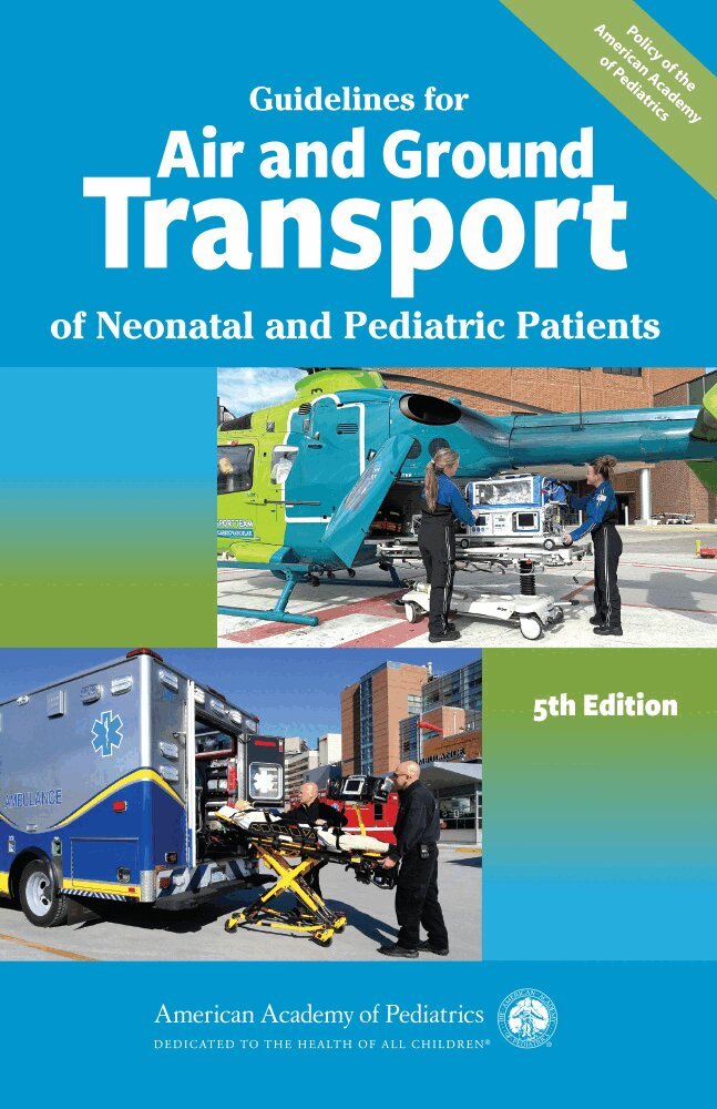 AAP Section on Transport Medicine, Robert Holcomb, Keith Meyer, Ranna Rozenfeld, Hamilton P Schwartz, MD, MEd, FAAP, FACEP, Tammy Rush - Guidelines for Air and Ground Transport of Neonatal and Pediatric Patients, Häftad