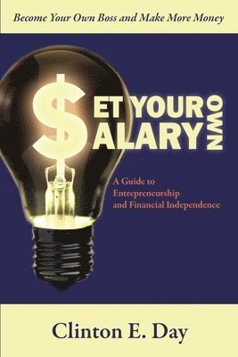 Clinton E Day - Set Your Own Salary, Häftad