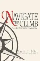 Maria L Britt - Navigate the Climb, Häftad. Tillgänglighet: Lägg i varukorg