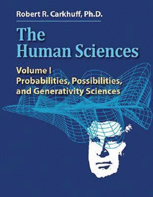 Robert R. Carkhuff - Human Sciences Volume I, Häftad