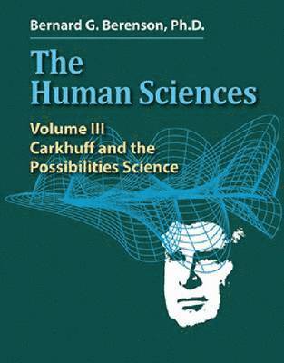 Robert R. Carkhuff - Human Sciences Volume III, Häftad