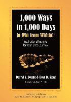 Rose D. Sloat, Roger E. Hollis - 1,000 Ways in 1,000 Days to Win from Within!: Inspirational Insights for Your Life's Journey, Häftad