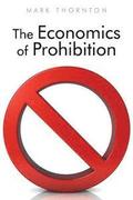 The Economics of Prohibition
