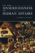 On Unseriousness Of Human Affairs