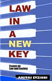 Amitai Etzioni - Law in a New Key: Essays on Law and Society, Häftad. Tillgänglighet: Lägg i varukorg