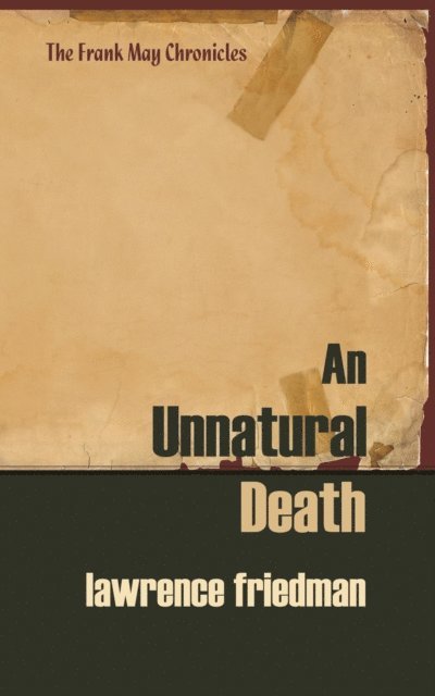 Lawrence M. Friedman - Unnatural Death, E-bok