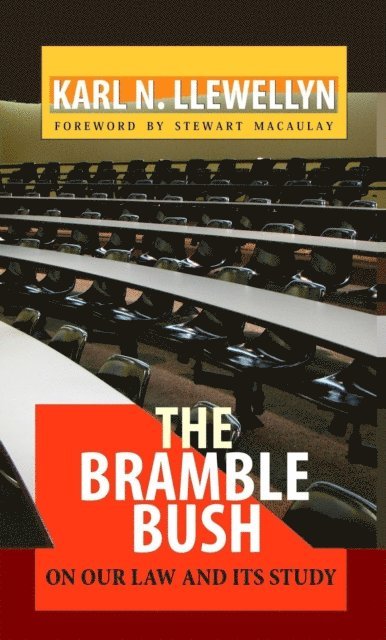 Karl N. Llewellyn - Bramble Bush: On Our Law and Its Study, E-bok