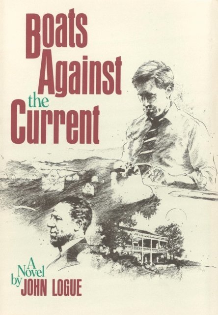 John Logue - Boats Against the Current, E-bok