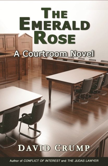 David Crump - Emerald Rose: A Courtroom Novel, E-bok