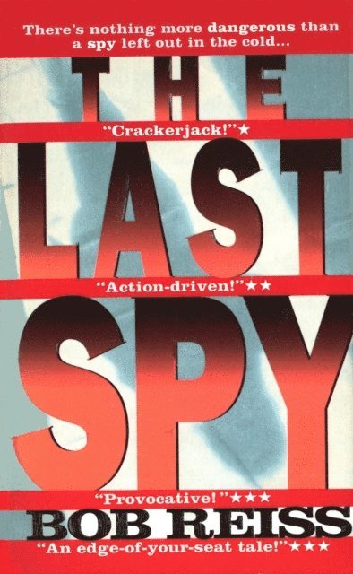 Bob Reiss - Last Spy, E-bok