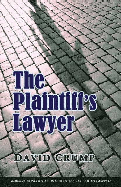 David Crump - Plaintiff's Lawyer, E-bok