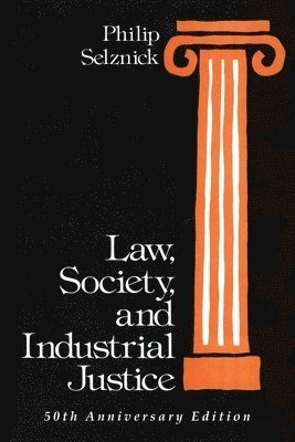Law, Society, and Industrial Justice, Häftad