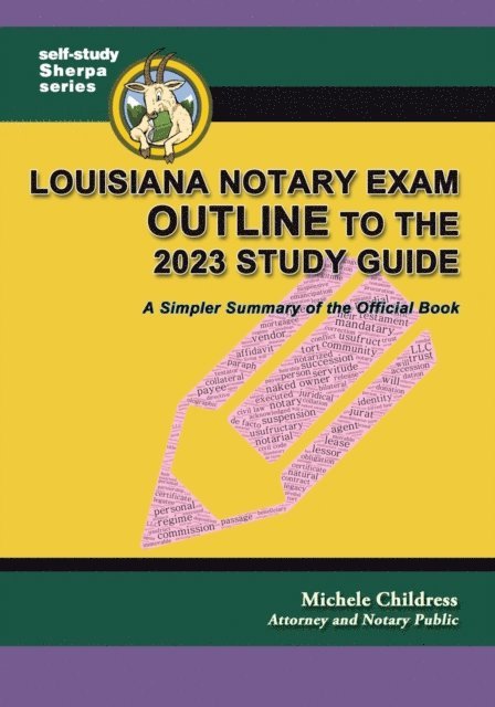 Michele Childress - Louisiana Notary Exam Outline to the 2023 Study Guide: A Simpler Summary of the Official Book, E-bok