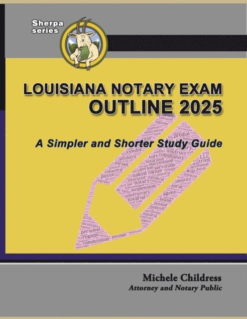 Michele Childress - Louisiana Notary Exam Outline 2025: A Simpler and Shorter Study Guide, E-bok
