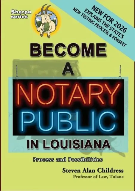 Become a Notary Public in Louisiana - New for 2026: Process and Possibilities