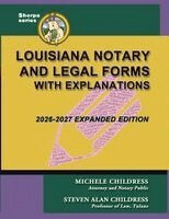 Michele Childress, Steven Alan Childress - Louisiana Notary and Legal Forms with Explanations, Häftad