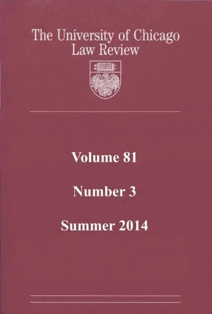 University of Chicago Law Review - University of Chicago Law Review: Volume 81, Number 3 - Summer 2014, E-bok. Tillgänglighet: Lägg i varukorg