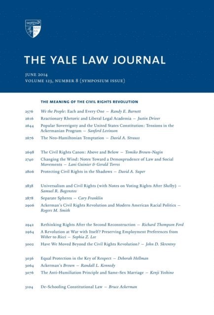 Yale Law Journal - Yale Law Journal: Symposium - The Meaning of the Civil Rights Revolution (Volume 123, Number 8 - June 2014), E-bok. Tillgänglighet: Lägg i varukorg