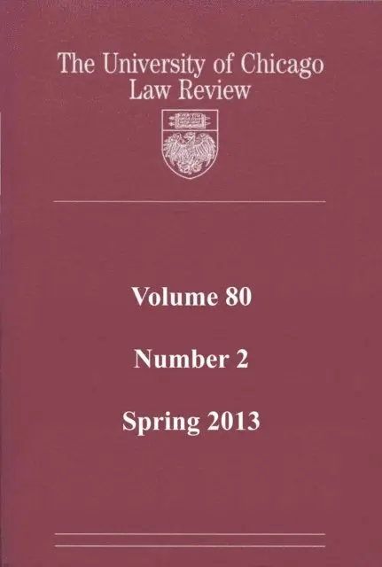 University of Chicago Law Review - University of Chicago Law Review: Volume 80, Number 2 - Spring 2013, E-bok. Tillgänglighet: Lägg i varukorg