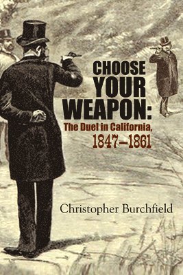 Christopher Burchfield - Choose Your Weapon, Häftad
