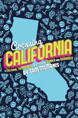 Sam McManis - Crossing California, Häftad