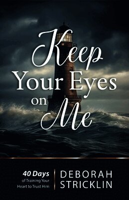 Deborah Stricklin - Keep Your Eyes on Me, Inbunden
