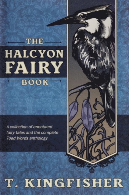 T Kingfisher - Halcyon Fairy Book, E-bok