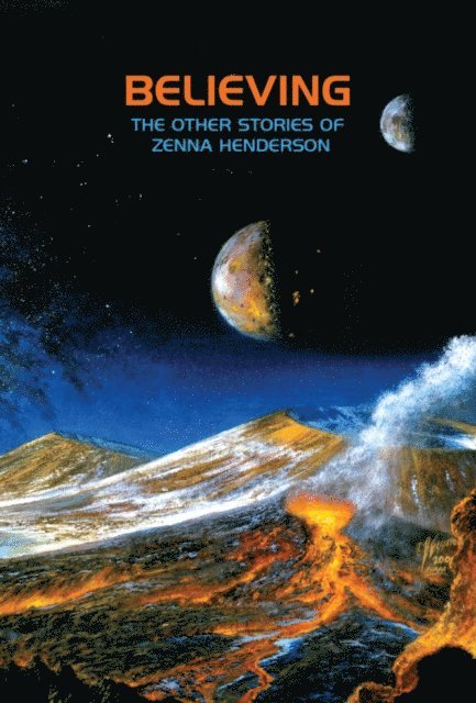 Zenna Henderson - Believing: The Other Stories of Zenna Henderson, E-bok