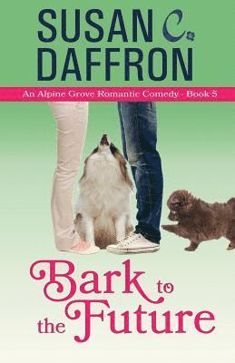 Susan C Daffron - Bark to the Future, Häftad. Tillgänglighet: Lägg i varukorg
